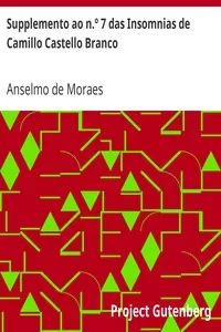 Supplemento ao n.Âº 7 das Insomnias de Camillo Castello Branco