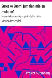Sureeko Suomi Jumalan mielen mukaan?