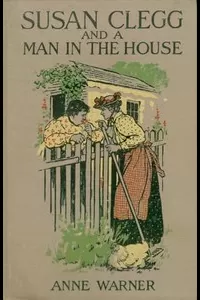 Susan Clegg and a Man in the House