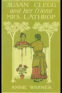 Susan Clegg and Her Friend Mrs. Lathrop