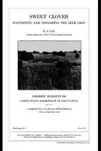 Sweet Clover: Harvesting and Thrashing the Seed Crop