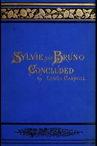 Sylvie and Bruno Concluded (Illustrated)