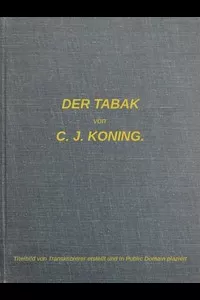 Der Tabak: Studien Ã¼ber seine Kultur und Biologie
