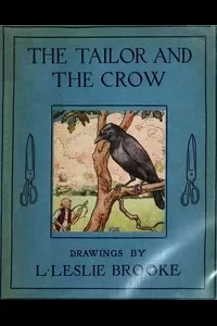 The Tailor and the Crow: An Old Rhyme with New Drawings