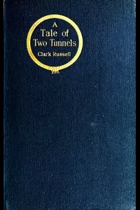 A Tale of Two Tunnels: A Romance of the Western Waters