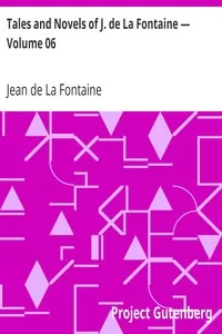 Tales and Novels of J. de La Fontaine â€” Volume 06