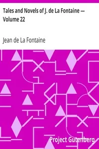 Tales and Novels of J. de La Fontaine â€” Volume 22