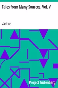 Tales from Many Sources, Vol. V