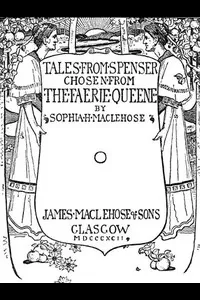 Tales from Spenser, Chosen from the Faerie Queene