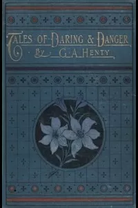 Tales of Daring and Danger