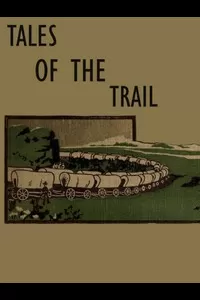 Tales of the Trail: Short Stories of Western Life
