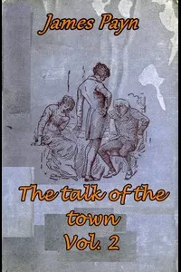 The Talk of the Town, Volume 2 (of 2)