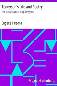 Tennyson's Life and Poetry: And Mistakes Concerning Tennyson