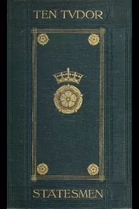 Ten Tudor Statesmen