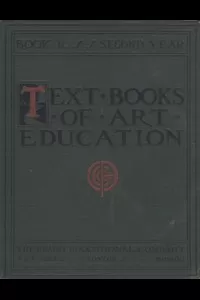 Text books of art education, v. 2 of 7. Book II, Second Year