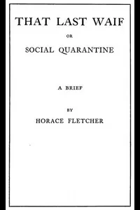That Last Waif; or, Social Quarantine