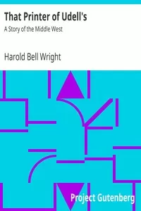 That Printer of Udell's: A Story of the Middle West