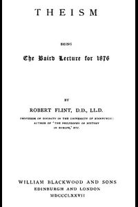 Theism; being the Baird Lecture of 1876