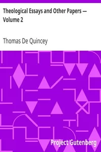 Theological Essays and Other Papers â€” Volume 2