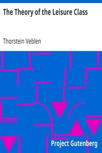 The Theory of the Leisure Class