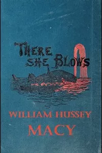 There She Blows! Or, The Log of the Arethusa