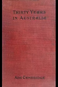 Thirty Years in Australia