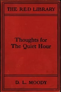 Thoughts for the Quiet Hour