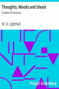 Thoughts, Moods and Ideals: Crimes of Leisure