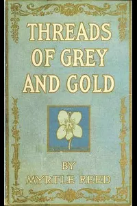 Threads of Grey and Gold