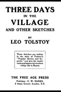 Three Days in the Village, and Other Sketches.