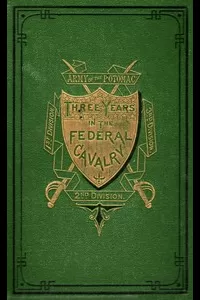 Three Years in the Federal Cavalry