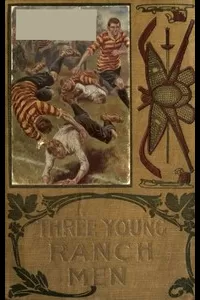 Three Young Ranchmen; or, Daring Adventures in the Great West