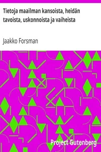 Tietoja maailman kansoista, heidÃ¤n tavoista, uskonnoista ja vaiheista