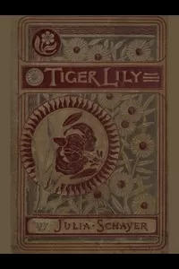 Tiger Lily, and Other Stories