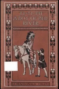 Ti-Ti-Pu: A Boy of Red River