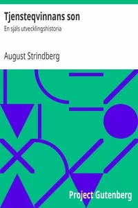 Tjensteqvinnans son: En sjÃ¤ls utvecklingshistoria
