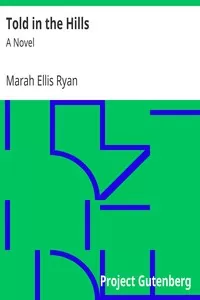 Told in the Hills: A Novel