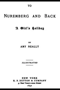 To Nuremberg and Back: A Girl's Holiday