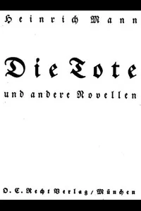 Die Tote und andere Novellen