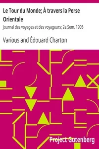 Le Tour du Monde; Ã€ travers la Perse Orientale