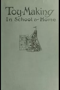 Toy-Making in School and Home