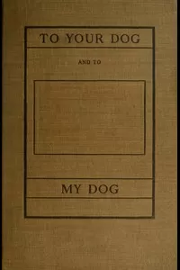 To Your Dog and to My Dog