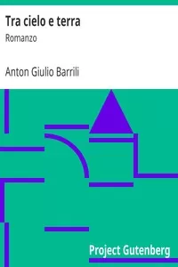 Tra cielo e terra: Romanzo