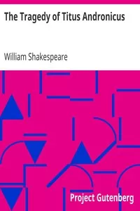 The Tragedy of Titus Andronicus