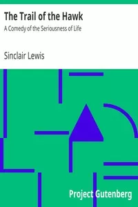 The Trail of the Hawk: A Comedy of the Seriousness of Life