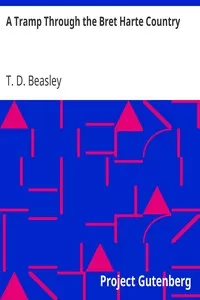 A Tramp Through the Bret Harte Country