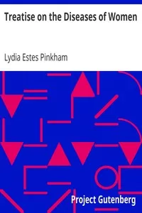 Treatise on the Diseases of Women