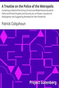 A Treatise on the Police of the Metropolis