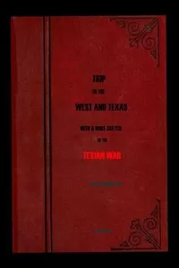 Trip to the West and Texas