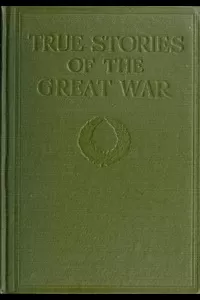 True Stories of the Great War, Volume 4 (of 6)